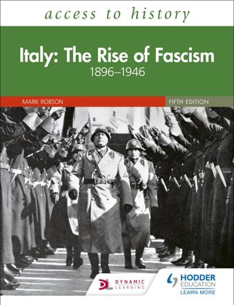 Access to History: Italy: The Rise of Fascism 1896–1946 Fifth Edition