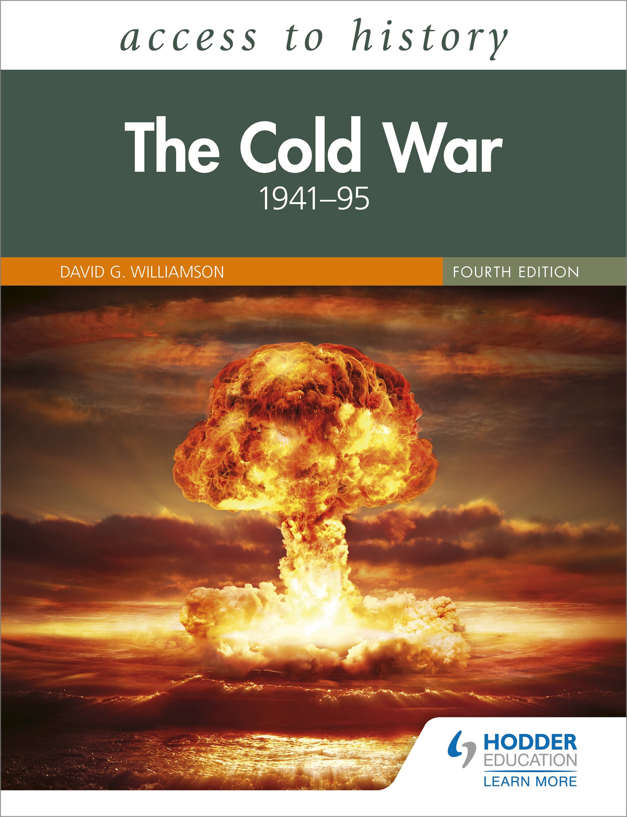 Access to History: The Cold War 1941–95 Fourth Edition | Hachette