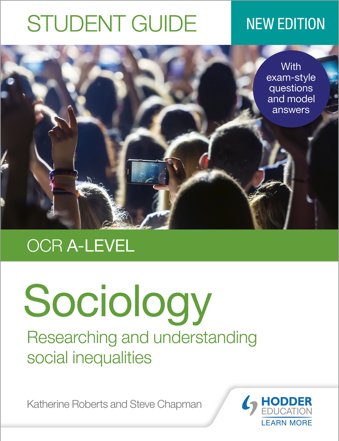 OCR A-level Sociology Student Guide 2: Researching and understanding social inequalities