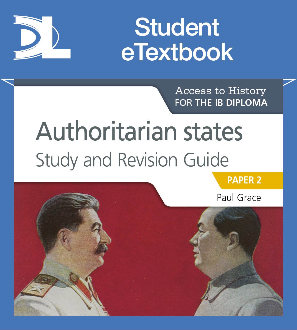 Access to History for the IB Diploma: Authoritarian States Study