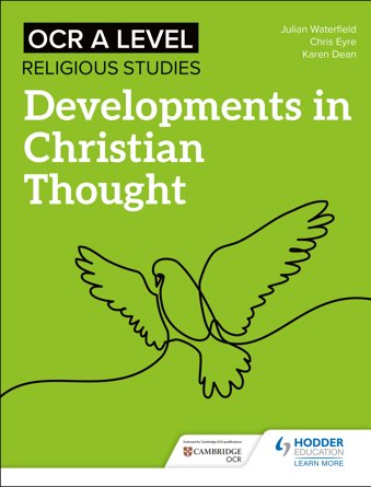 OCR A Level Religious Studies: Developments in Christian Thought