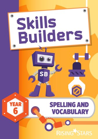 Skills Builders Spelling and Vocabulary Year 6 Pupil Book (15 copy pack) new edition