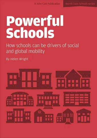 Powerful Schools: Schools as drivers of social and global mobility
