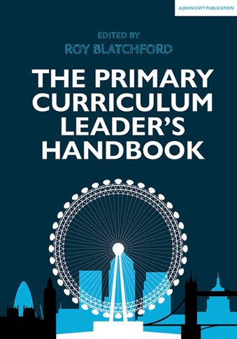 The Primary Curriculum Leader's Handbook