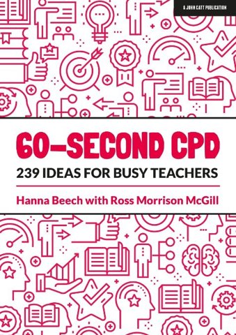 60-second CPD: 239 ideas for busy teachers
