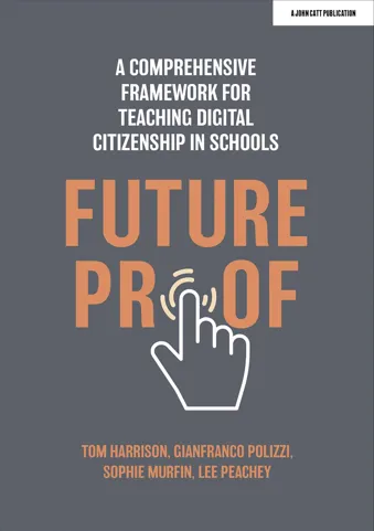 Futureproof: A comprehensive framework for teaching digital citizenship in schools