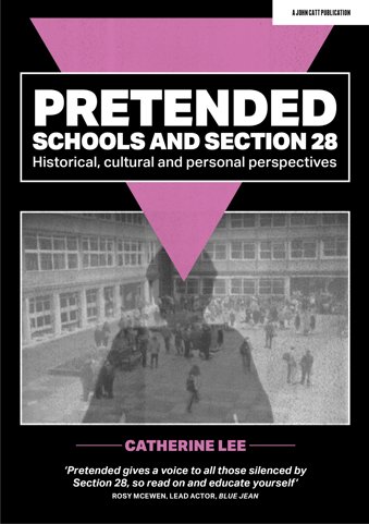Pretended: Schools and Section 28