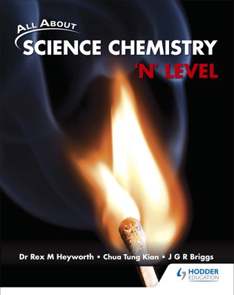 All About Science Chemistry: 'N' Level Textbook