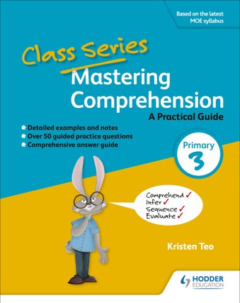 Class Series: Mastering Comprehension: A Practical Guide Primary 3